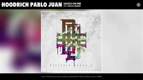 Hoodrich Pablo Juan – Sauce On Me Lyrics 